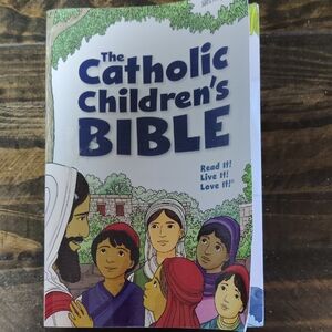 The Catholic Children's Bible - Illustrated Storybook
